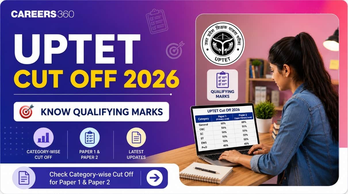 UPTET Cut Off 2026 - Know Qualifying Marks for OBC, SC, EWS
